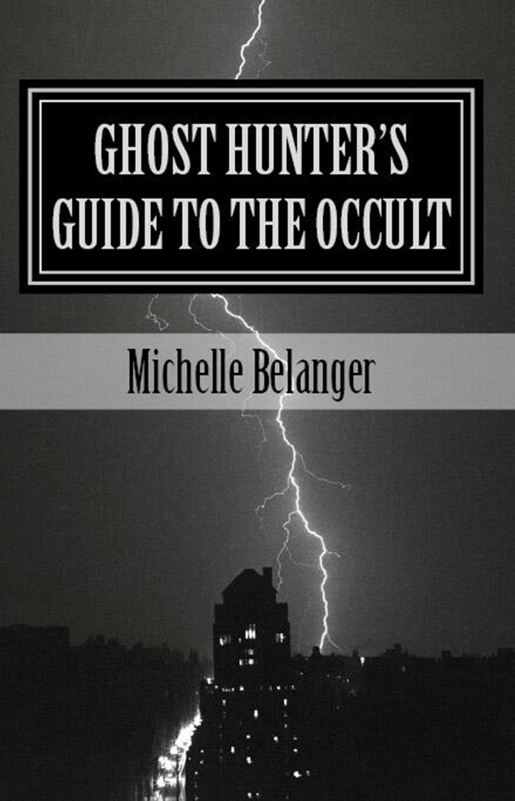 Ghost Hunters Guide Belanger