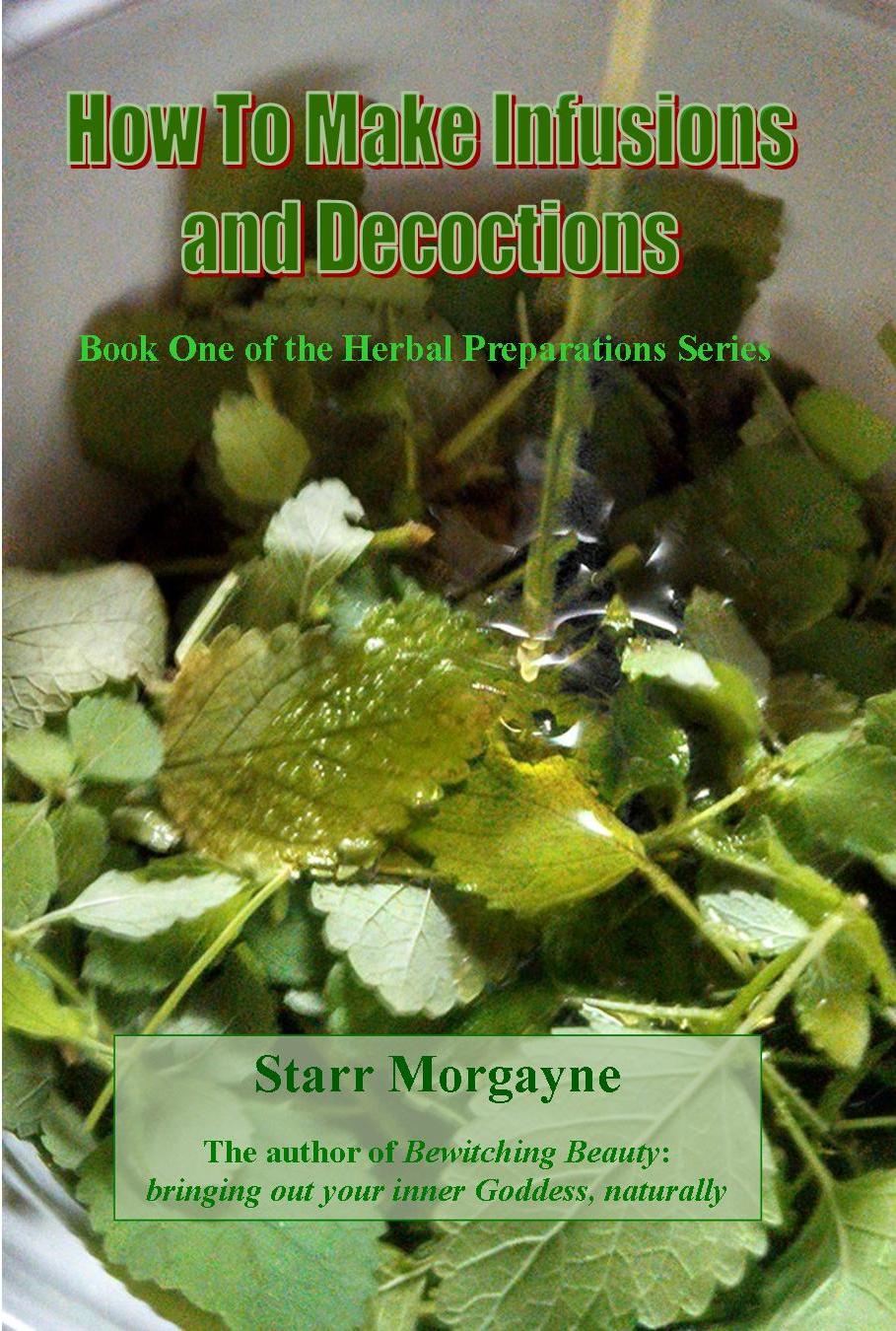 How To Make Infusions and decoctions front cover